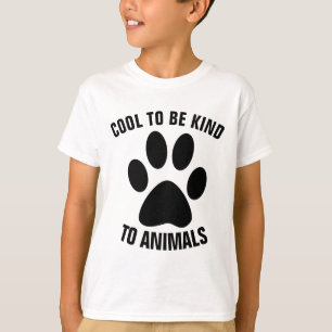 COOL TO BE KIND TO ANIMALS Kids T-shirts