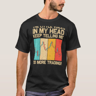 Cool Trading For Men Women Stock Traders Day Trade T-Shirt