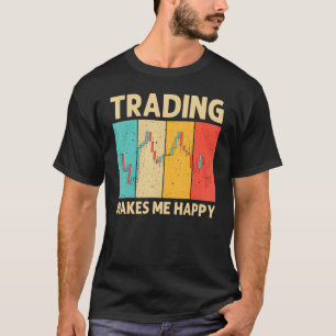 Cool Trading For Men Women Stock Traders Day Trade T-Shirt
