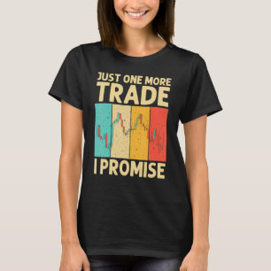 Cool Trading For Men Women Stock Traders Day Trade T-Shirt