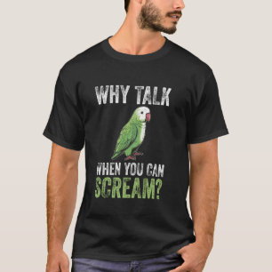 Cool Tropical Birds Equipment For Monk Parrot Bird T-Shirt