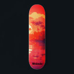 Cool Tropical Sunset Skateboard<br><div class="desc">Personalise by editing the name.
Cool Tropical Sunset Skateboard 
Thank you for visiting my store.
All My Love, 
Fluid And Digital & Dotted Arts</div>