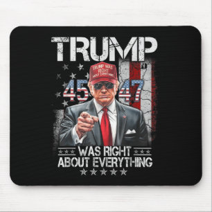 Cool Trump Was Right About Everything American Mouse Mat