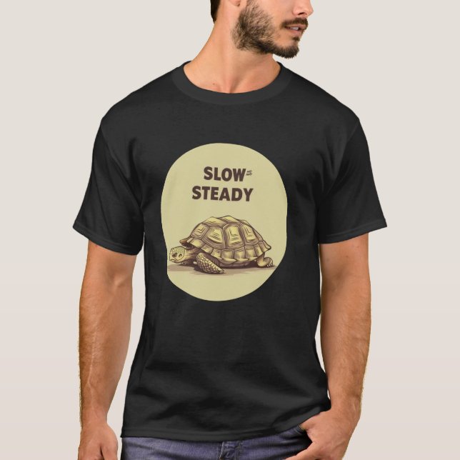 Cool Turtle with slow and steady Statement T-Shirt (Front)