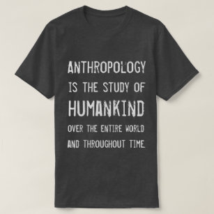 Anthropologist T-Shirts & Shirt Designs | Zazzle UK