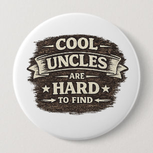 Cool Uncle Quote – Vintage Funny Gift Design 10 Cm Round Badge