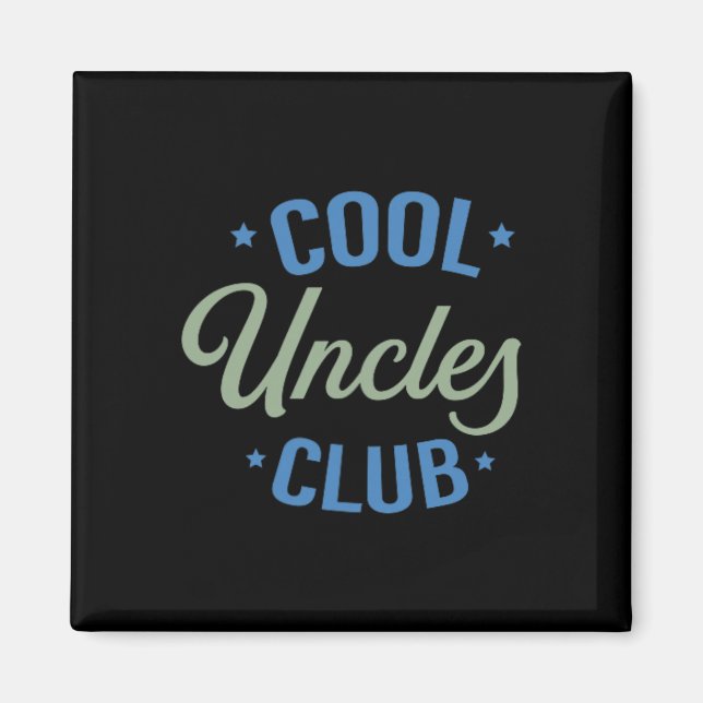 Cool Uncles Club Best Uncle Ever Funny Pocket Fath Magnet (Front)