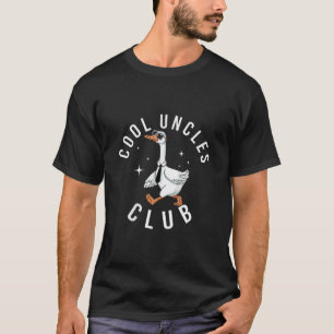 Cool Uncles Club Best Uncle Ever Funny Silly Goose T-Shirt