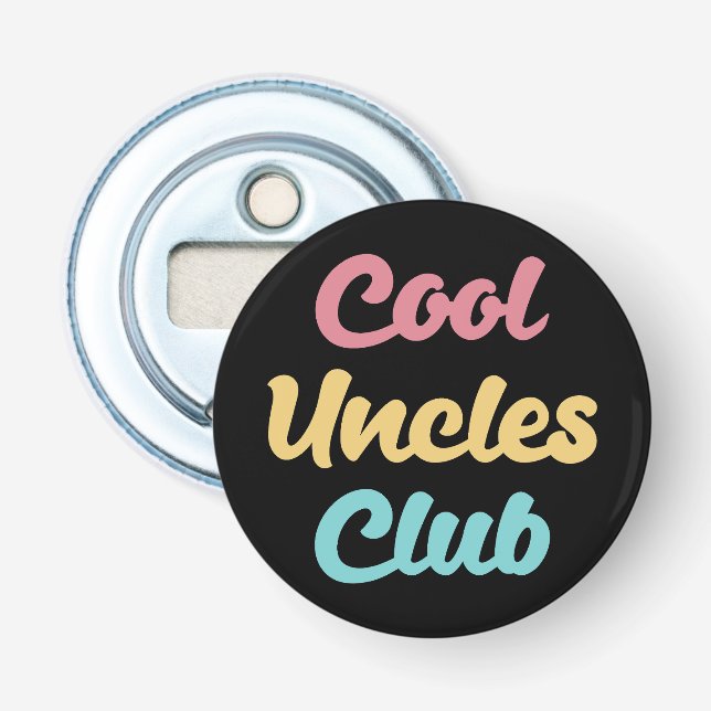 Cool Uncles Club II Bottle Opener (Front)