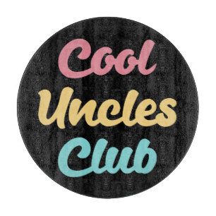 Cool Uncles Club II Cutting Board