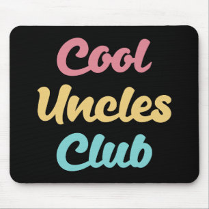 Cool Uncles Club II Mouse Mat