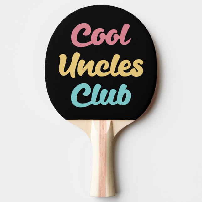 Cool Uncles Club II Ping Pong Paddle (Front)