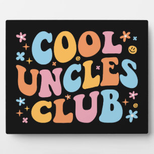 Cool Uncles Club III Plaque