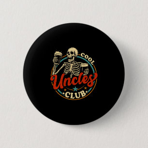 Cool Uncles Club Shirt Uncle Skeleton Men Fathers 6 Cm Round Badge