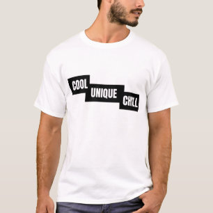 Cool Unique Chill - Bold Minimalist Typography T-Shirt