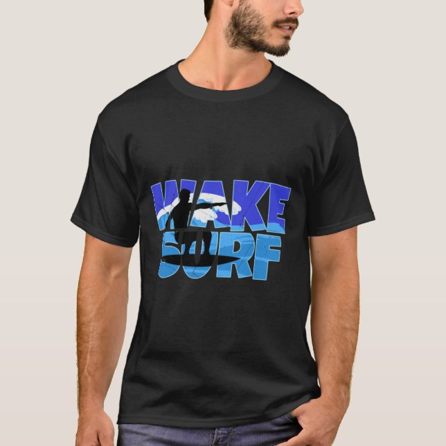 Cool Wake Surfing Gift Print Boat Lake Wakesurfing T-Shirt (Front)
