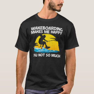 Cool Wakeboarding Design For Men Women Wakeboard W T-Shirt