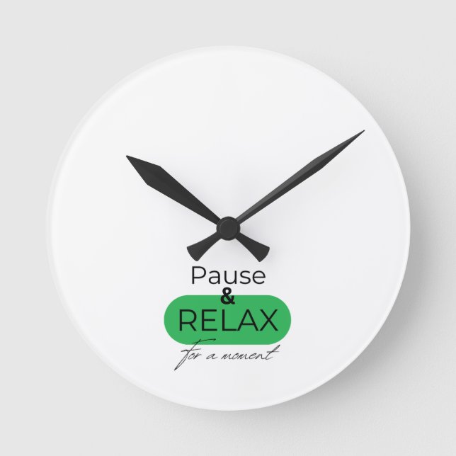 Cool watch face: Pause and relax for a moment Round Clock (Front)