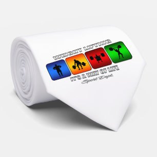 Cool Weight Lifting It Is A Way Of Life Tie