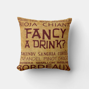 Cool Wine Fancy a Drink Pillow! Cushion
