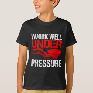 Cool Work Under Pressure _ Funny Scuba Diving Gift T-Shirt
