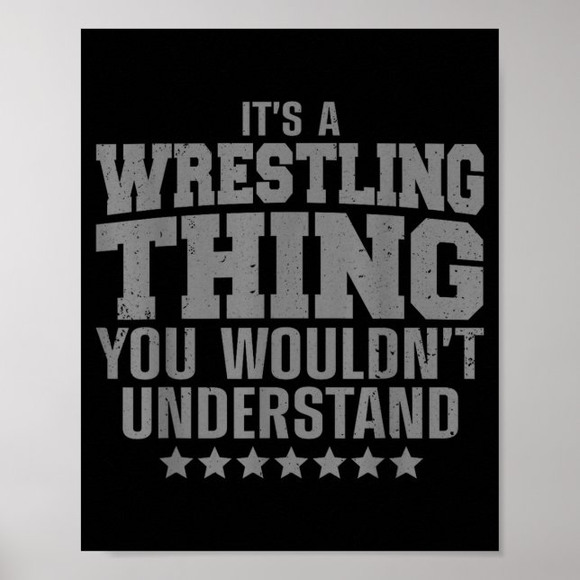 Cool Wrestling Design For Men Women Wrestler Wrest Poster (Front)