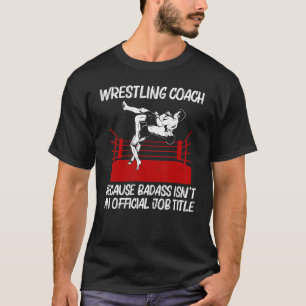 Cool Wrestling For Men Women Wrestler Sports Wrest T-Shirt