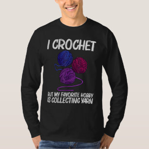 Cool Yarn For Men Women Crocheter Knit Knitting Cr T-Shirt