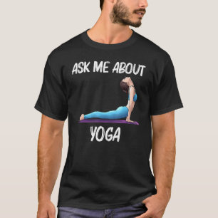 Cool Yoga For Men Women Yogi Physical Exercise The T-Shirt