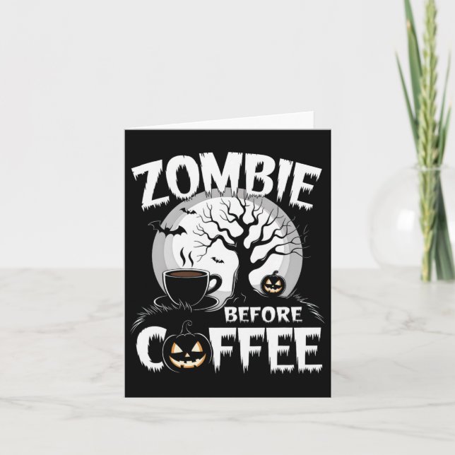 Cool Zombie Before Coffee Halloween Funny  Card (Front)