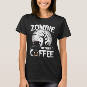 Cool Zombie Before Coffee Halloween Funny T-Shirt