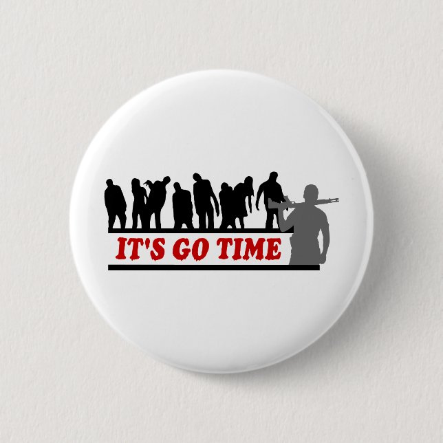 Cool ZOMBIES It's go time design 6 Cm Round Badge (Front)