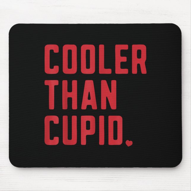 Cooler Than Cud Cute Valentine's Day Kids Boys Gir Mouse Mat (Front)