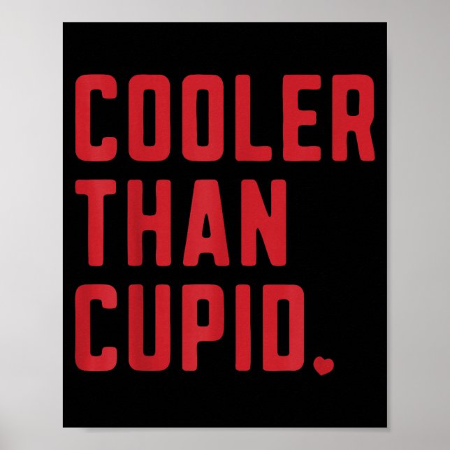 Cooler Than Cud Cute Valentine's Day Kids Boys Gir Poster (Front)