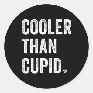 Cooler Than Cupid Funny Boy Valentine Day  Classic Round Sticker