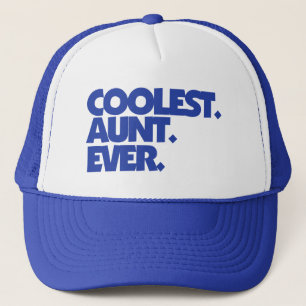 Coolest Aunt Ever Trucker Hat