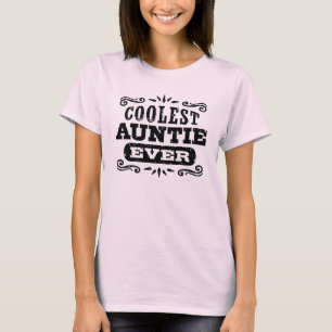 Coolest Auntie Ever T-Shirt