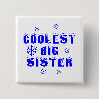 Coolest Big Sister 15 Cm Square Badge