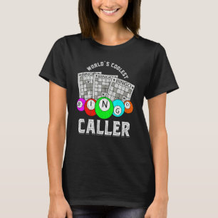 Coolest Bingo Caller Lottery Bingo Player Lotto Ho T-Shirt