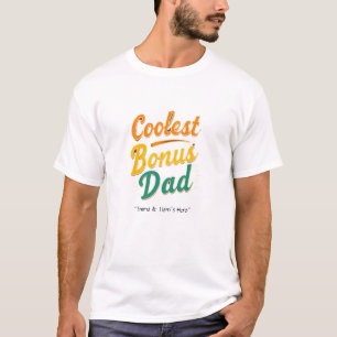 Coolest Bonus Dad Funny T-Shirt Gift for Stepdad