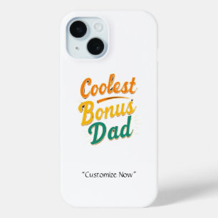 Coolest Bonus Dad Phone Case – Cool Dad Gift