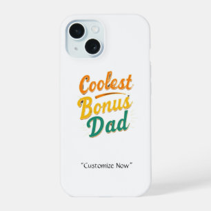 Coolest Bonus Dad Phone Case – Cool Dad Gift
