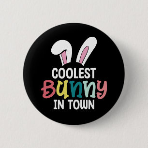 Coolest Bunny In Town Easter Bunny Rabbit 6 Cm Round Badge