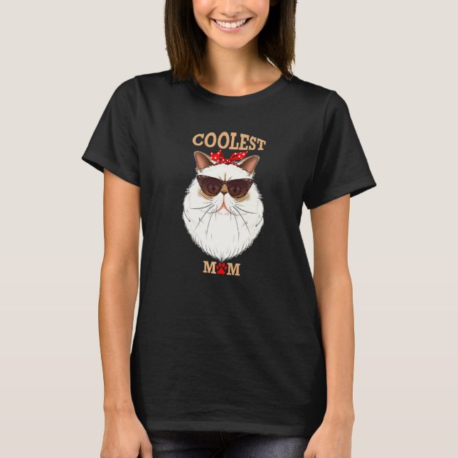 Coolest Cat Mum I Himalayan Cat Mum I Himalayan Ca T-Shirt (Front)
