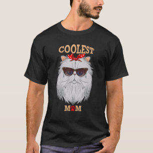 Coolest Cat Mum I Persian Cat Mum I Persian Cat T-Shirt