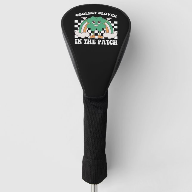 Coolest Clover In The Patch St Patrick's Day Golf Head Cover (Front)