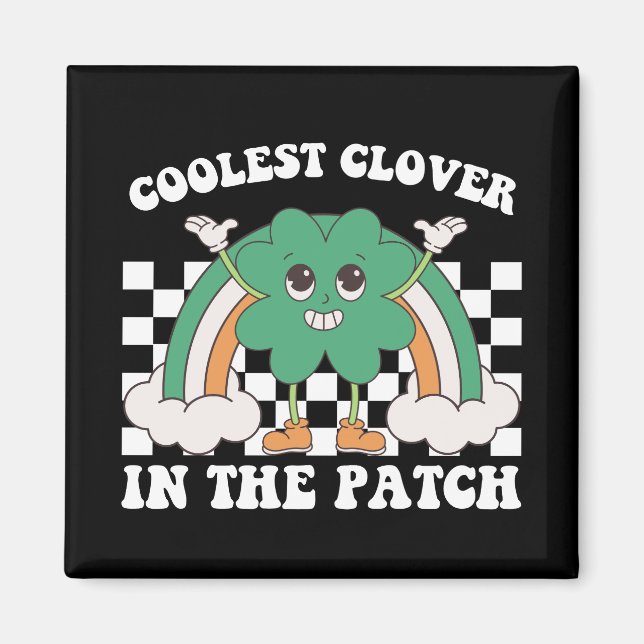Coolest Clover In The Patch St Patrick's Day Magnet (Front)