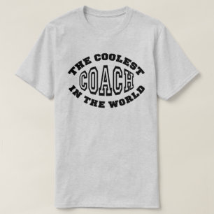 Coolest Coach T-Shirt