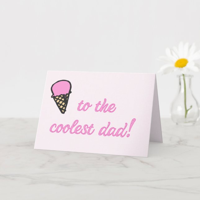 Coolest Dad! Cute Ice Cream Cone Father's Day Card (Small Plant)