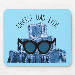 Coolest. Dad. Ever. Sunglasses Ice Cubes Mouse Mat